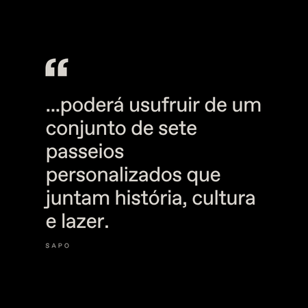White text on a black background says, "...you will be able to enjoy a set of seven personalised tours that combine history, culture and leisure.