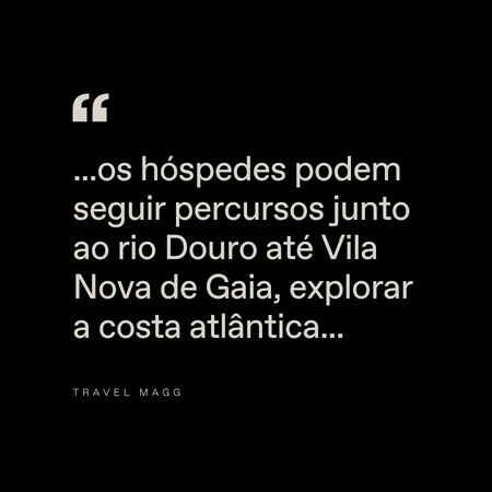 White Portuguese text on a black background discusses guests exploring the Douro River to Vila Nova de Gaia and the Atlantic coast. “Travel Magg” is credited at the bottom.