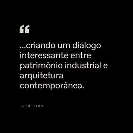 White text on a black background reads: “…creating an interesting dialogue between industrial heritage and contemporary architecture.” The word “ENTERIOS” appears at the bottom.